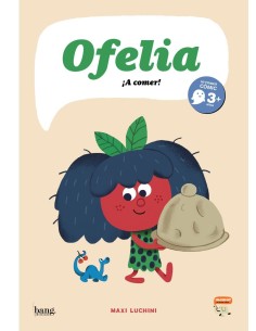 OFELIA, ¡A COMER! OFELIA, ¡A COMER!