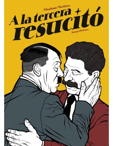 A LA TERCERA RESUCITÓ  A LA TERCERA RESUCITÓ