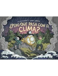 ¿PERO QUÉ PASA CON EL CLIMA? ¿PERO QUÉ PASA CON EL CLIMA?