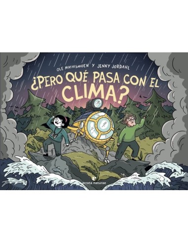 ¿PERO QUÉ PASA CON EL CLIMA? ¿PERO QUÉ PASA CON EL CLIMA?