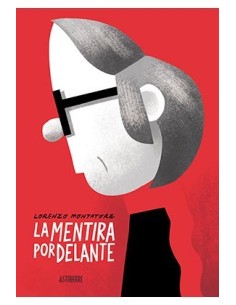 LA MENTIRA POR DELANTE LA MENTIRA POR DELANTE