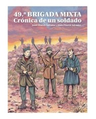 49ª BRIGADA MIXTA. CRONICA DE UN SOLDADO