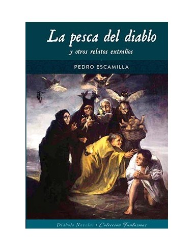 LA PESCA DEL DIABLO Y OTROS RELATOS EXTRAÑOS