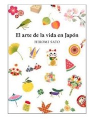 EL ARTE DE LA VIDA EN JAPON EL ARTE DE LA VIDA EN JAPON