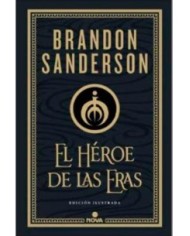 EL HEROE DE LAS ERAS. EDICION ILUSTRADA  (NACIDOS DE LA BRUMA 03) EL HEROE DE LAS ERAS. EDICION ILUSTRADA  (NACIDOS DE LA BRUMA 03)