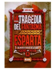 LA TRAGEDIA DEL FANTASMA DE ESPARTA (EL MITO A TRAVES DE LA SAGA GOD OF WAR)