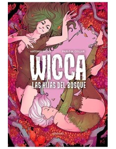 WICCA. LAS HIJAS DEL BOSQUE WICCA. LAS HIJAS DEL BOSQUE