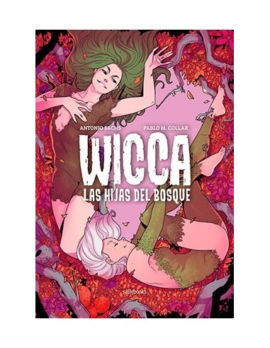 WICCA. LAS HIJAS DEL BOSQUE WICCA. LAS HIJAS DEL BOSQUE