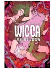 WICCA. LAS HIJAS DEL BOSQUE WICCA. LAS HIJAS DEL BOSQUE