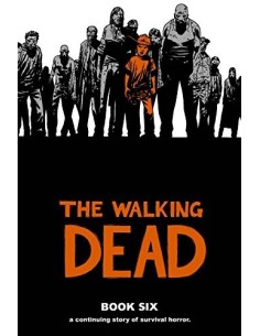 The Walking Dead (Los muertos vivientes) vol. 06 de 16 The Walking Dead (Los muertos vivientes) vol. 06 de 16