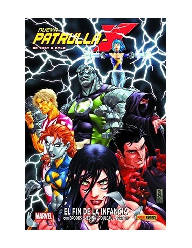 NUEVA PATRULLA-X DE YOST Y KYLE 01. EL FIN DE LA INFANCIA NUEVA PATRULLA-X DE YOST Y KYLE 01. EL FIN DE LA INFANCIA