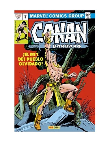 CONAN EL BARBARO: LA ETAPA MARVEL ORIGINAL 05. ¡EL REY DEL PUEBLO OLVIDADO!