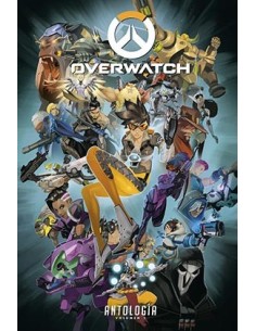 OVERWATCH. ANTOLOGIA 01 OVERWATCH. ANTOLOGIA 01