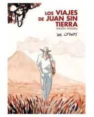 LOS VIAJES DE JUAN SIN TIERRA. EDICION INTEGRAL LOS VIAJES DE JUAN SIN TIERRA. EDICION INTEGRAL
