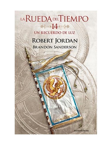 LA RUEDA DEL TIEMPO 14. UN RECUERDO DE LUZ LA RUEDA DEL TIEMPO 14. UN RECUERDO DE LUZ