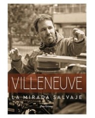 VILLENEUVE. LA MIRADA SALVAJE VILLENEUVE. LA MIRADA SALVAJE
