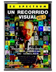 ZX SPECTRUM: UN RECORRIDO VISUAL 02 ZX SPECTRUM: UN RECORRIDO VISUAL 02