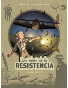 LOS NIÑOS DE LA RESISTENCIA 7  CAIDOS DEL CIELO LOS NIÑOS DE LA RESISTENCIA 7  CAIDOS DEL CIELO