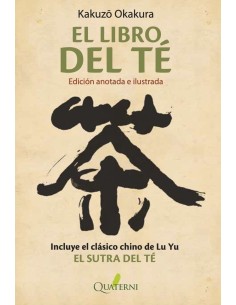 LIBRO DEL TE,EL/ EDICION ANOTADA E ILUSTRADA