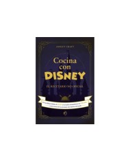 COCINA CON DISNEY - EL RECETARIO COCINA CON DISNEY - EL RECETARIO