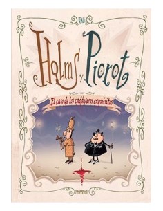 HOLMS Y PIOROT. EL CASO DE LOS CADAVERES EXQUISITOS