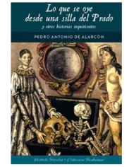 LO QUE SE OYE DESDE UNA SILLA DEL PRADO Y OTRAS HISTORIAS INQUIETANTES