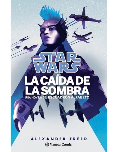 STAR WARS LA CAIDA DE LA SOMBRA ESCUADRON ALFABETO Nº 02/0