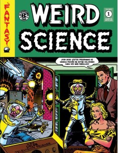 WEIRD SCIENCE 01 (THE EC ARCHIVES) WEIRD SCIENCE 01 (THE EC ARCHIVES)