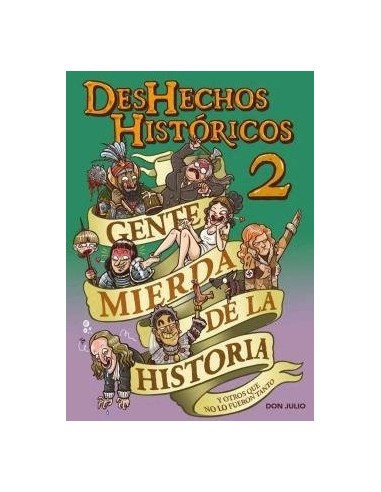 DESHECHOS HISTORICOS 2 GENTE MIERDAS DE LA HISTORIA FANDOGAMIA14,00...