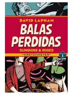 BALAS PERDIDAS. SUNSHINE & ROSES 01: KRETCHMEYER