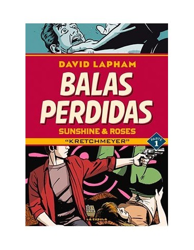 BALAS PERDIDAS. SUNSHINE & ROSES 01: KRETCHMEYER BALAS PERDIDAS. SUNSHINE & ROSES 01: KRETCHMEYER