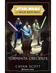 STAR WARS THE HIGH REPUBLIC TORMENTA CRECIENTE (NOVELA) STAR WARS THE HIGH REPUBLIC TORMENTA CRECIENTE (NOVELA)