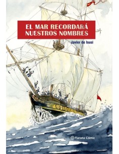EL MAR RECORDARA NUESTROS NOMBRES NOVELA GRAFICA) EL MAR RECORDARA NUESTROS NOMBRES NOVELA GRAFICA)