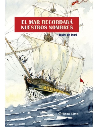 EL MAR RECORDARA NUESTROS NOMBRES NOVELA GRAFICA) EL MAR RECORDARA NUESTROS NOMBRES NOVELA GRAFICA)