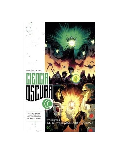 CIENCIA OSCURA EDICIÓN DE LUJO 3. UN BREVE INSTANTE DE CLARIDAD