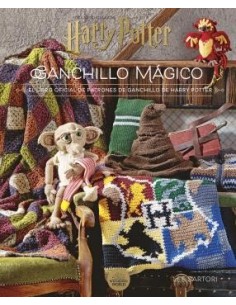 HARRY POTTER: GANCHILLO MÁGICO. EL LIBRO OFICIAL DE PATRONES DE GANCHILLO DE HARRY POTTER