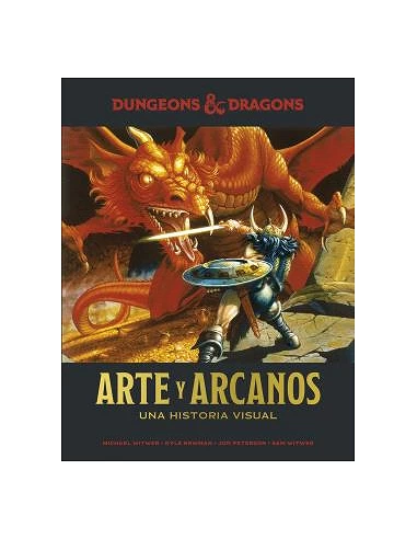DUNGEONS & DRAGONS : ARTE Y ARCANOS. UNA HISTORIA VISUAL