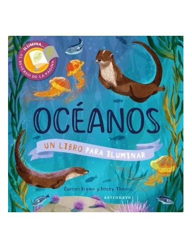 OCEANOS. UN LIBRO PARA ILUMINAR OCEANOS. UN LIBRO PARA ILUMINAR