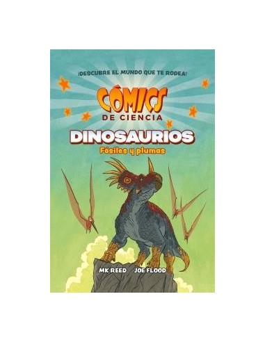 COMICS DE CIENCIA. DINOSAURIOS. FÓSILES Y PLUMAS COMICS DE CIENCIA. DINOSAURIOS. FÓSILES Y PLUMAS