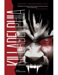 KILLADELPHIA 1. LOS PECADOS DEL PADRE