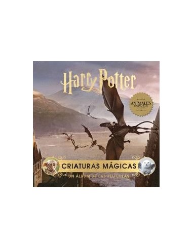 HARRY POTTER: CRIATURAS MAGICAS. UN ALBUM DE LAS PELICULAS