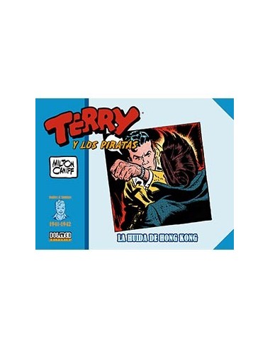 TERRY Y LOS PIRATAS: 1941 - 1942 TERRY Y LOS PIRATAS: 1941 - 1942
