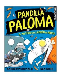 PANDILLA PALOMA 03. EL MISTERIO DEL LADRON DE NIDOS PANDILLA PALOMA 03. EL MISTERIO DEL LADRON DE NIDOS
