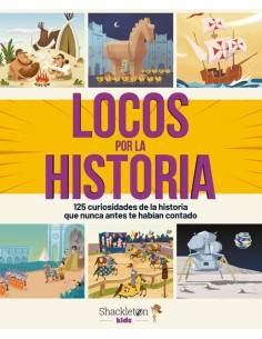 LOCOS POR LA HISTORIA
125 CURIOSIDADES QUE NUNCA ANTES TE HABIAN CONTADO LOCOS POR LA HISTORIA
125 CURIOSIDADES QUE NUNCA ANTES TE HABIAN CONTADO
