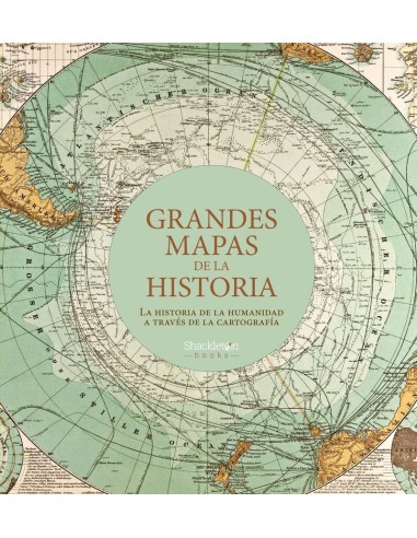 GRANDES MAPAS DE LA HISTORIA GRANDES MAPAS DE LA HISTORIA