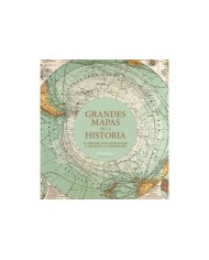 GRANDES MAPAS DE LA HISTORIA GRANDES MAPAS DE LA HISTORIA