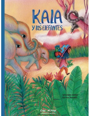 KALA Y LOS ELEFANTES KALA Y LOS ELEFANTES