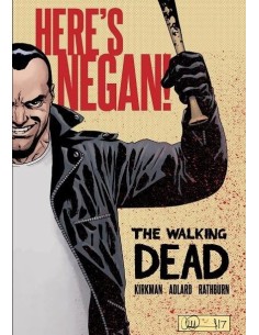 The Walking Dead (Los muertos vivientes): ¡Aquí está Negan! The Walking Dead (Los muertos vivientes): ¡Aquí está Negan!