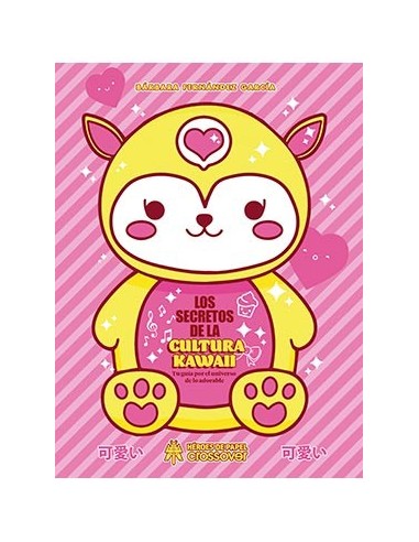 LOS SECRETOS DE LA CULTURA KAWAII LOS SECRETOS DE LA CULTURA KAWAII