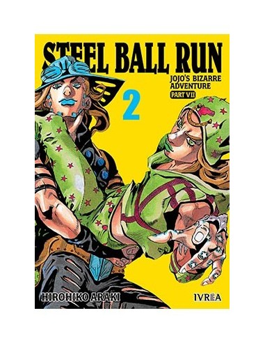 JOJO'S BIZARRE ADVENTURE PARTE 7: STEEL BALL RUN 02 JOJO'S BIZARRE ADVENTURE PARTE 7: STEEL BALL RUN 02